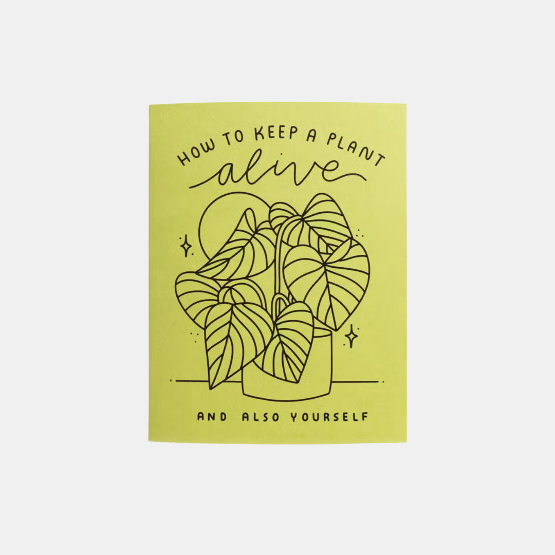 How To Keep A Plant Alive Zine