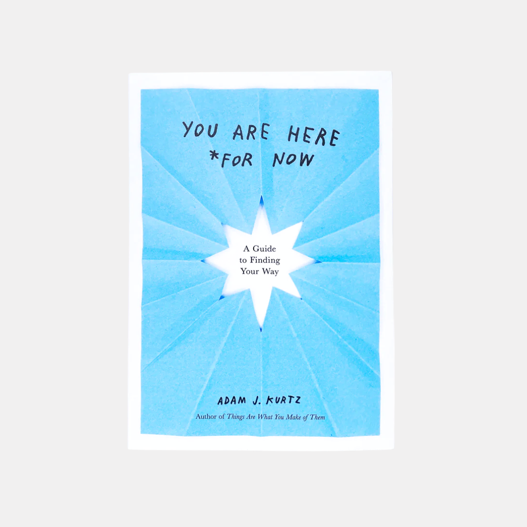 You Are Here *For Now