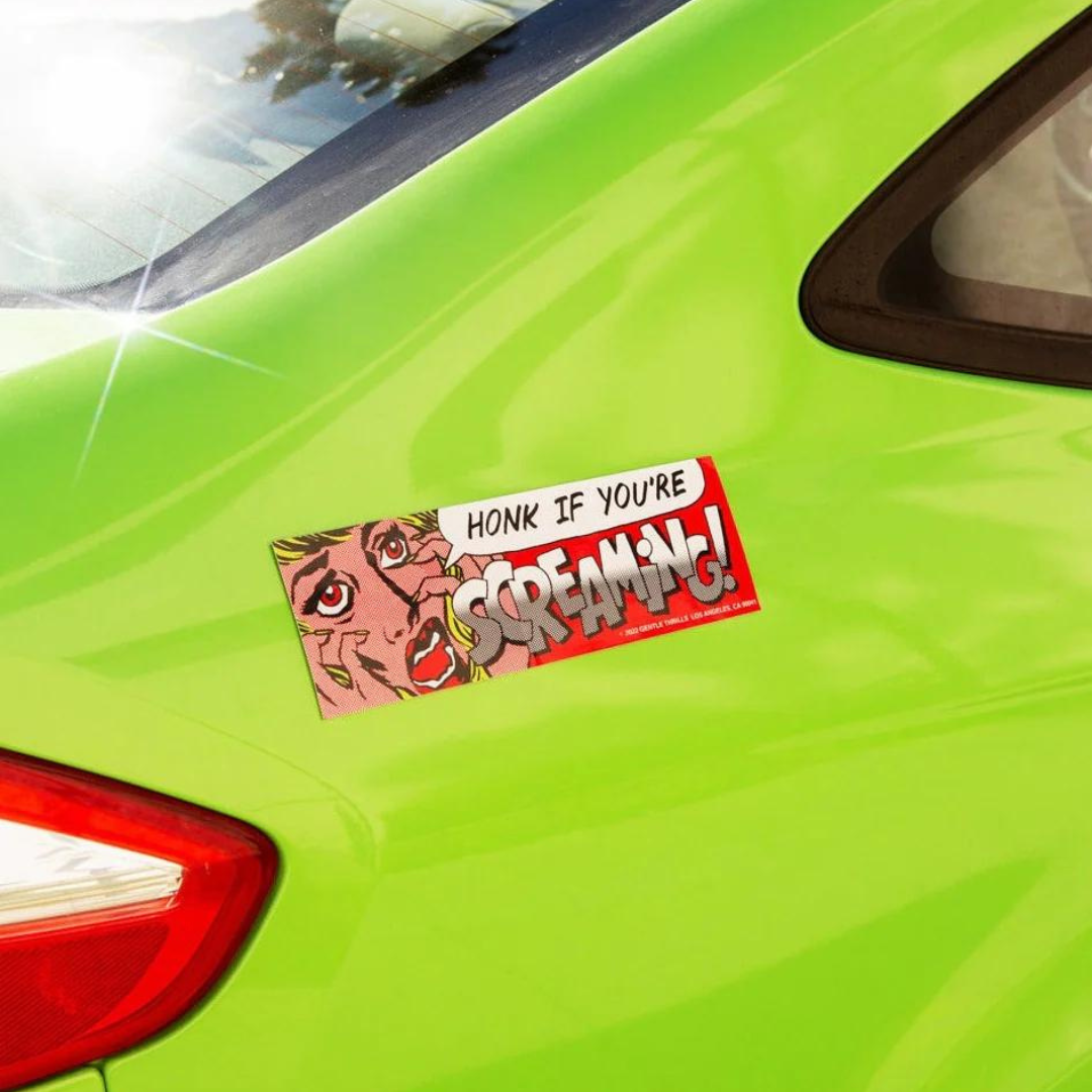 Honk If You're Screaming Bumper Sticker
