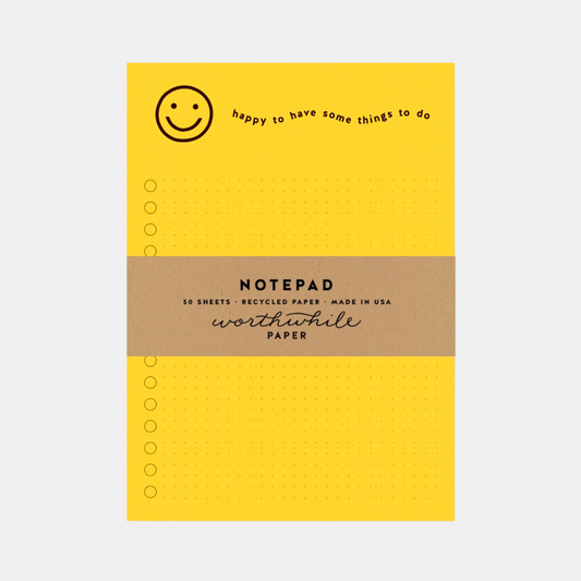 Happy To Have Some Things To Do Notepad