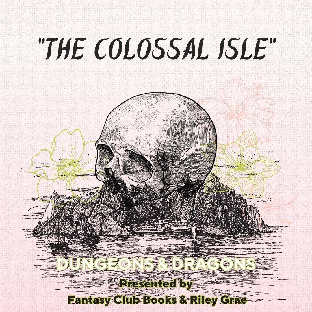 Dungeons & Dragons: "THE COLOSSAL ISLE"