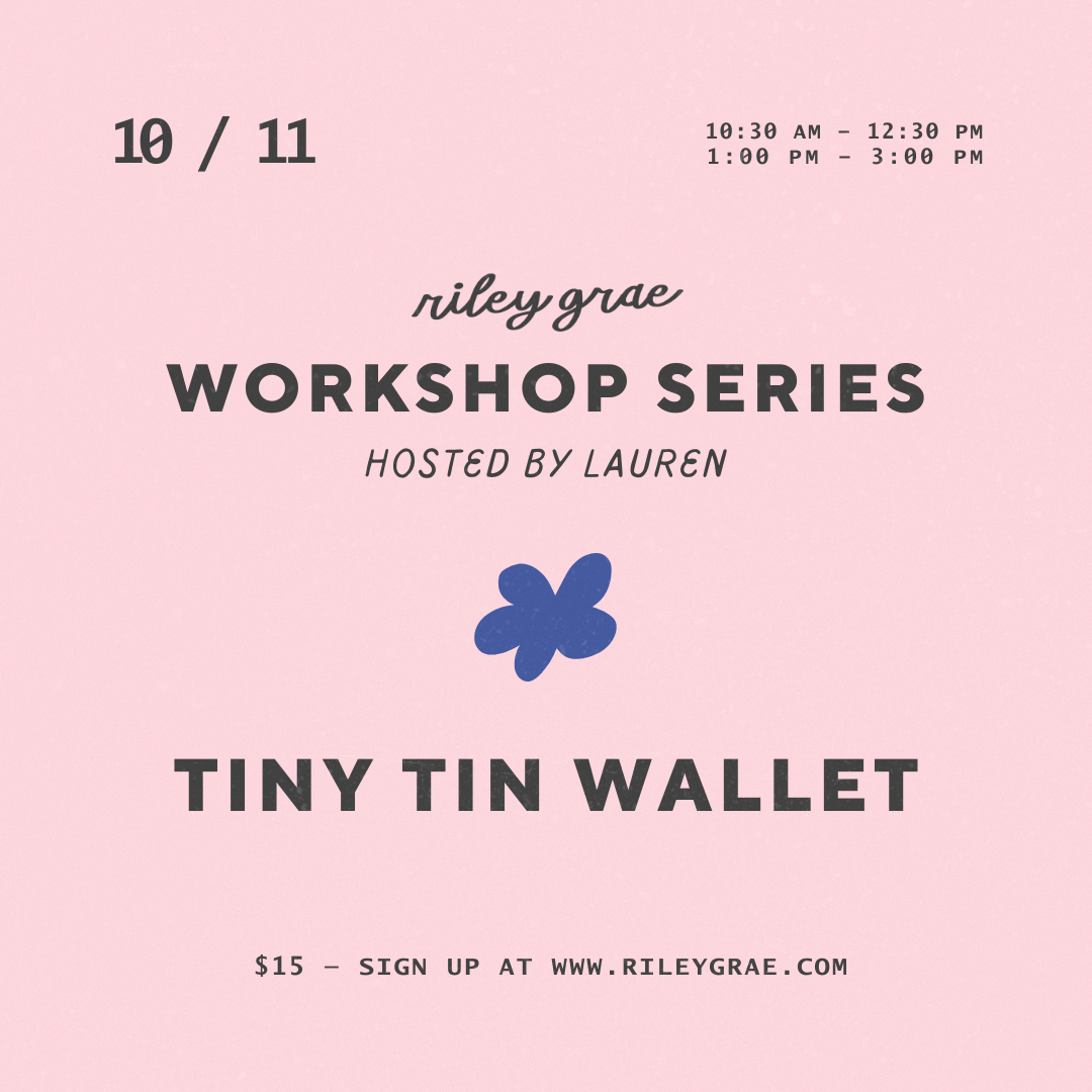 Tiny Tin Wallet Workshop - October 11