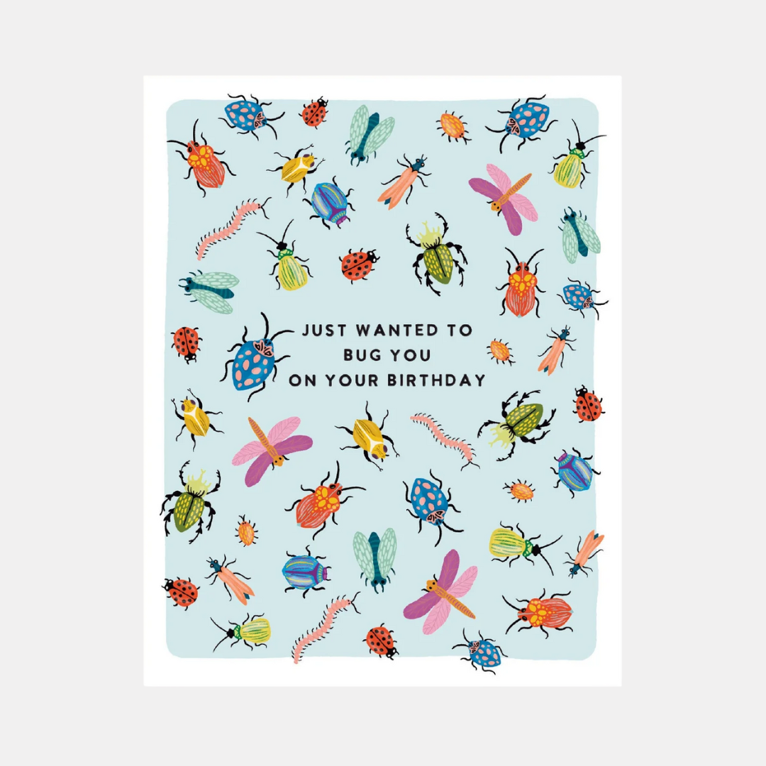 Bug You Birthday Card