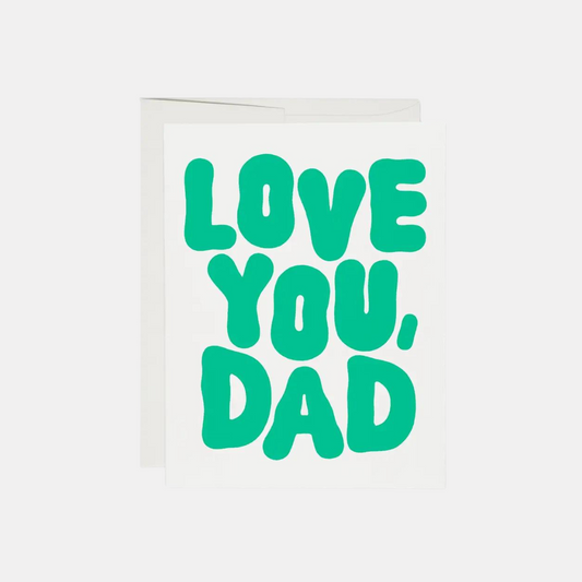 Love You, Dad Father's Day Greeting Card