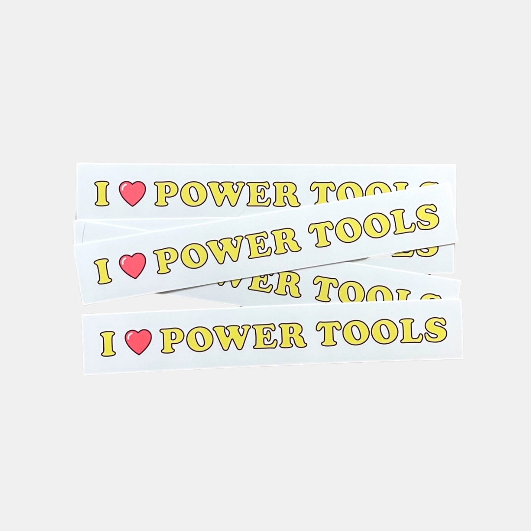 I Love Power Tools Sticker Riley Grae Store