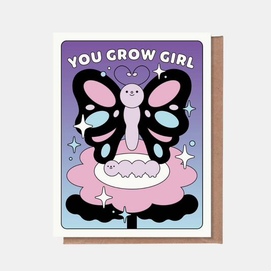 You Grow Girl Card