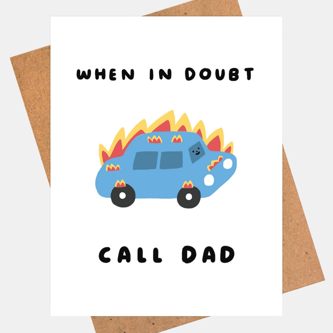 When In Doubt, Call Dad Card