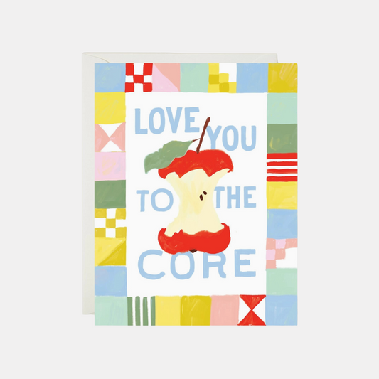 Love You To The Core Card