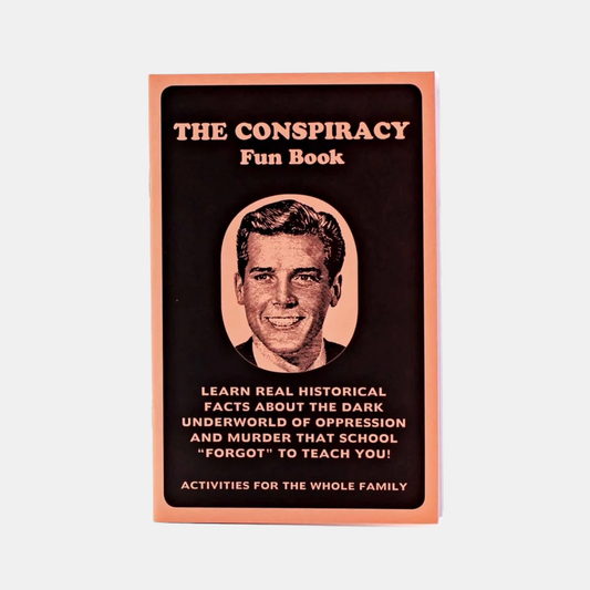 The Conspiracy Fun Book