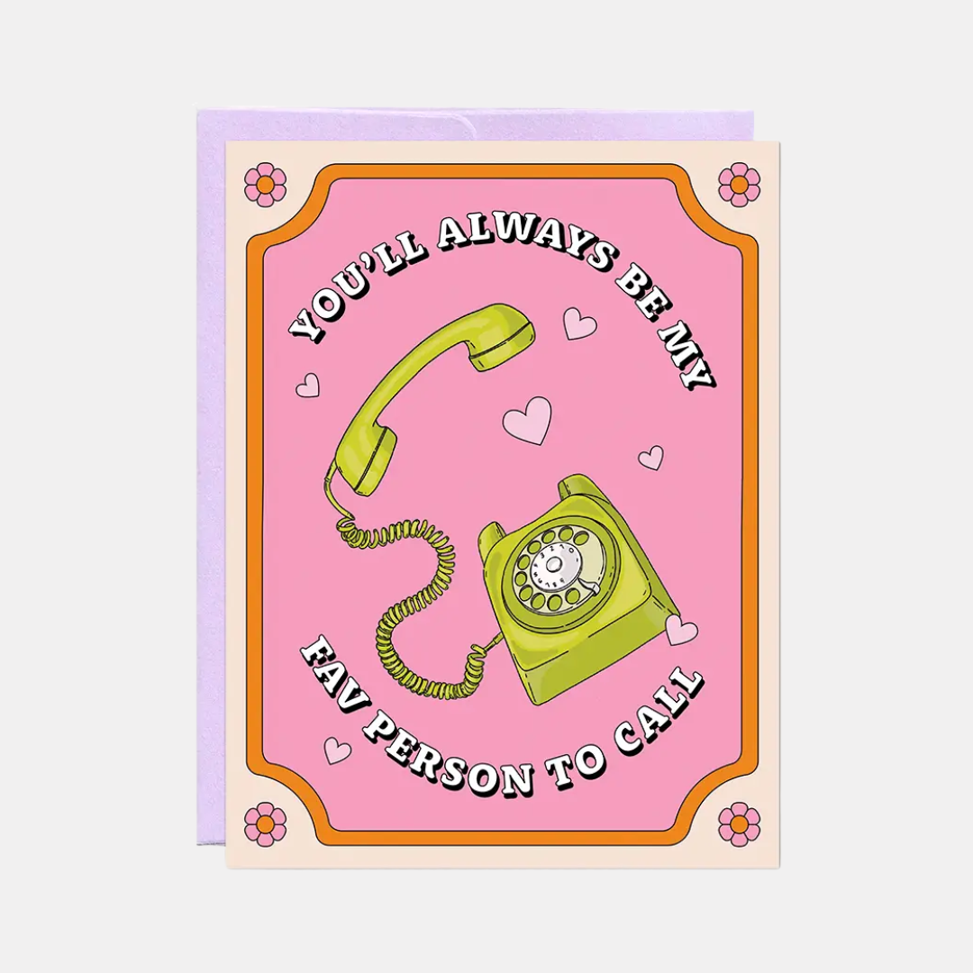 Fav Person To Call Card