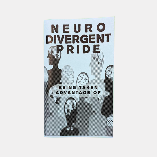Neurodivergent Pride #4 Zine