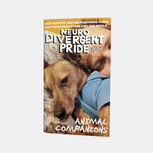 Neurodivergent Pride #13 Zine