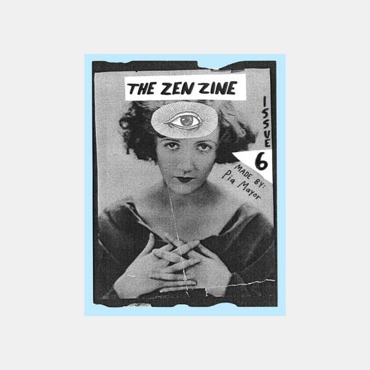 The Zen Zine #6