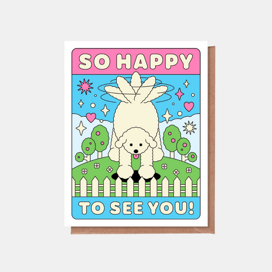 So Happy To See You Card