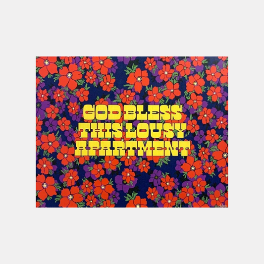 God Bless This Lousy Apartment Print