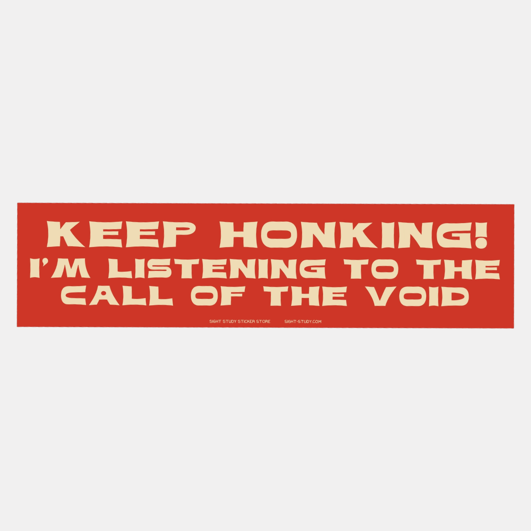 The Call of the Void Sticker Bumper Sticker