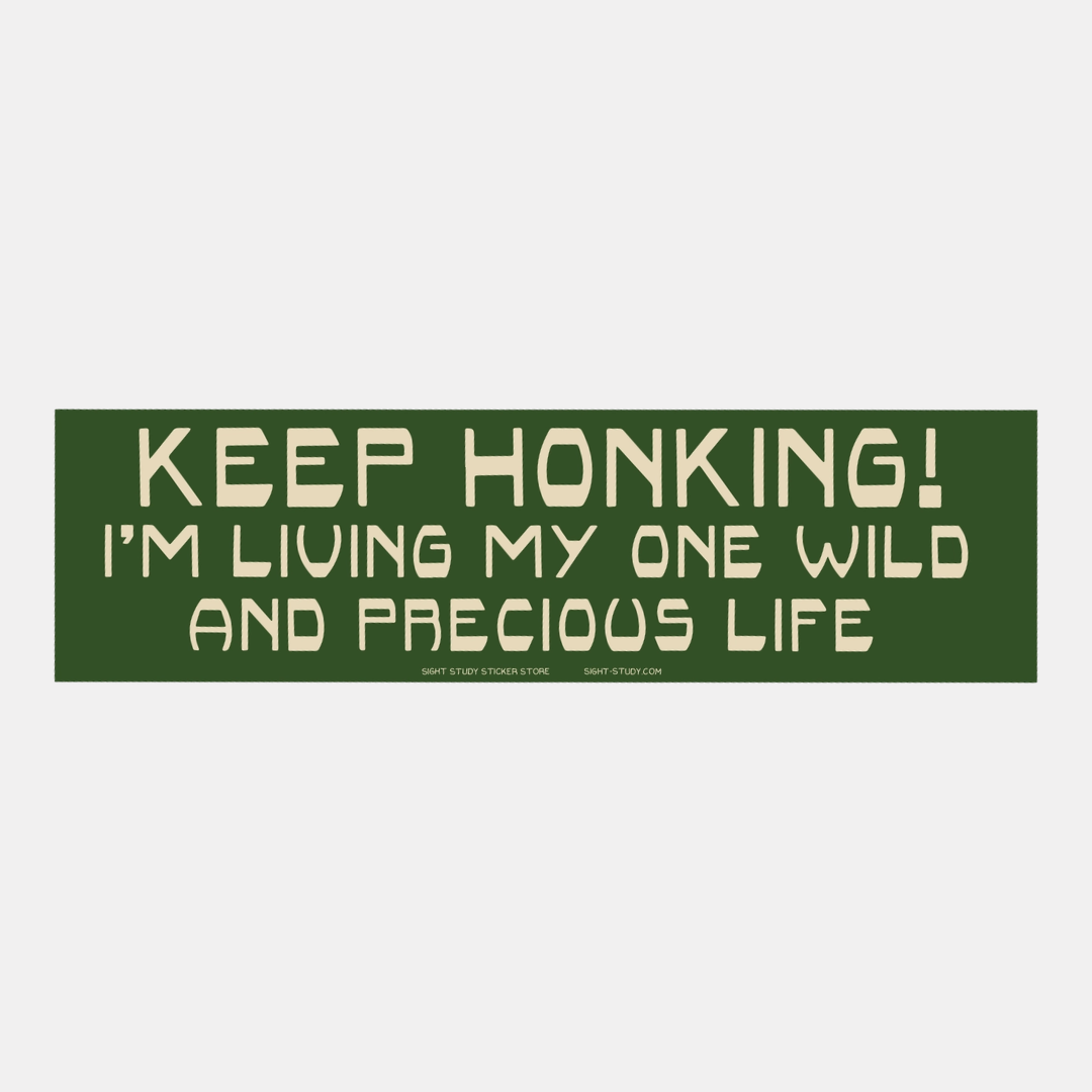 One Wild and Precious Life Bumper Sticker