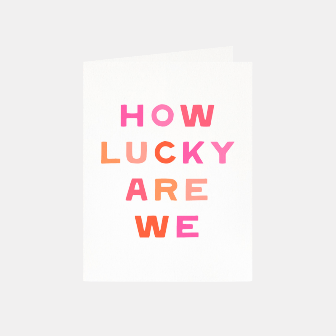 How Lucky Are We Mini Card