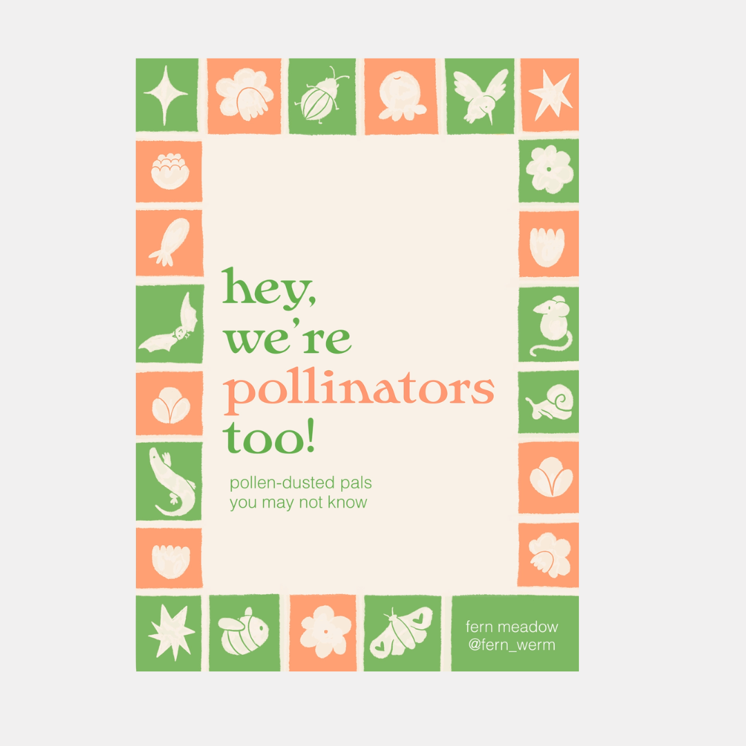 We're Pollinators Too Zine