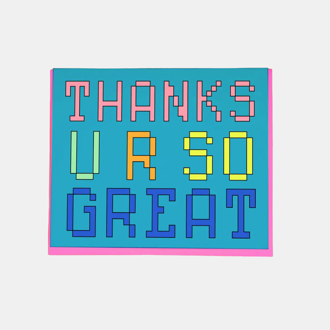 Thanks U R So Great Card