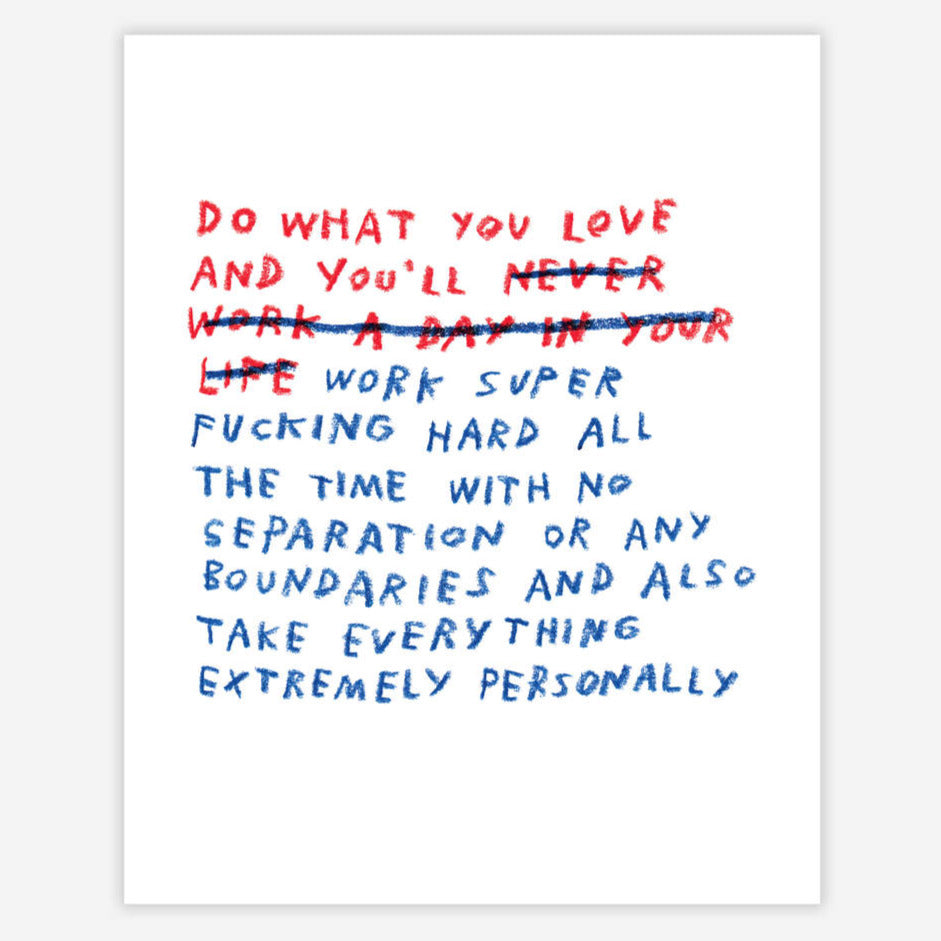 Do What You Love Art Print