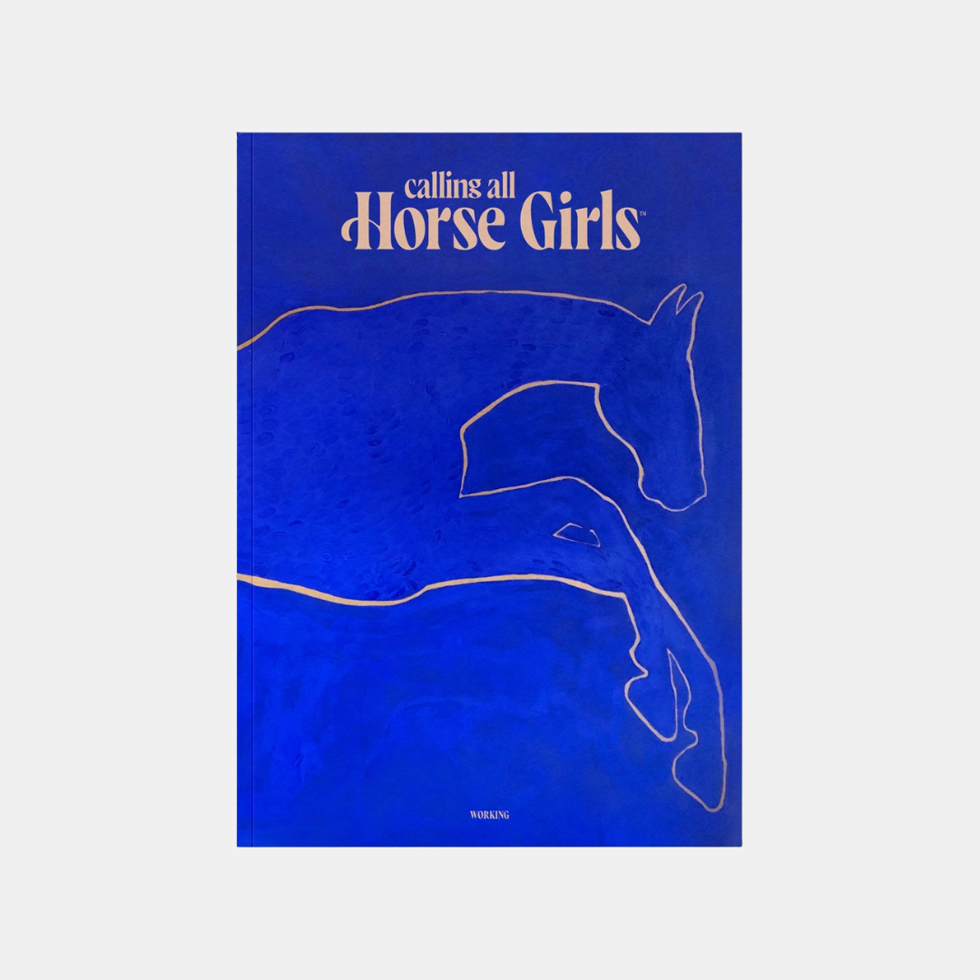 Calling All Horse Girls Magazine Vol. 2: Working