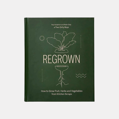 Regrown: How to Grow a Garden on Your Windowsill