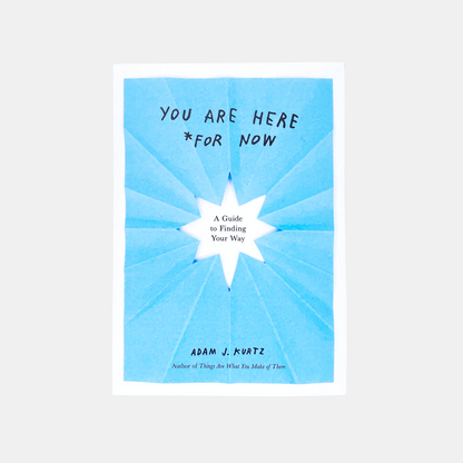 You Are Here *For Now