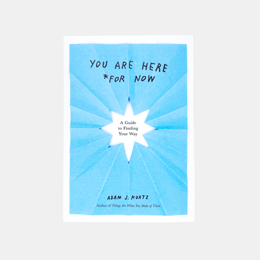You Are Here *For Now