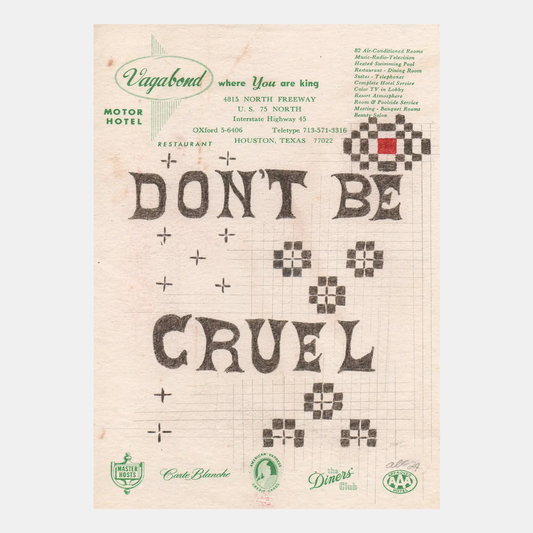 Don't Be Cruel Print