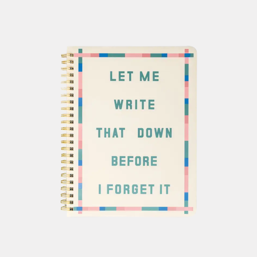 Let Me Write That Down Notebook