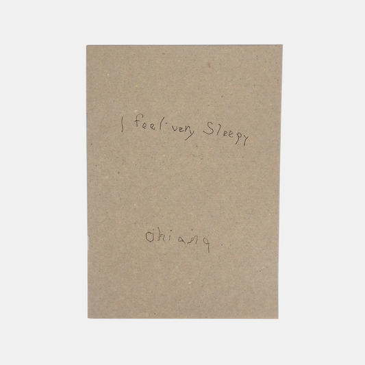 I Feel Very Sleepy Zine