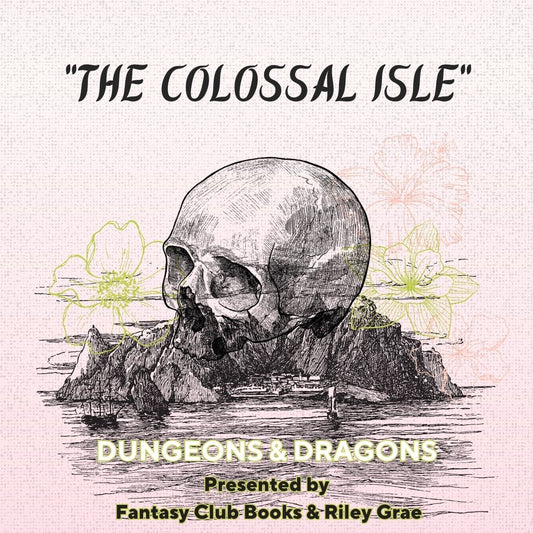Dungeons & Dragons: "THE COLOSSAL ISLE"