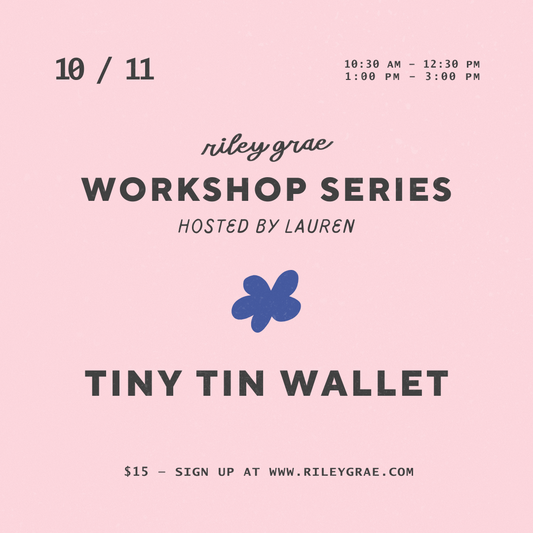 Tiny Tin Wallet Workshop - October 11