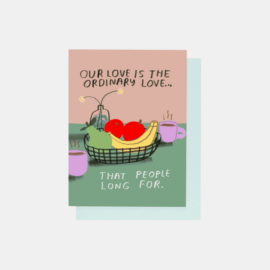 Ordinary Love Card
