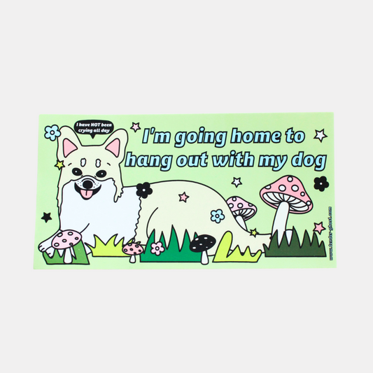 Hang Out With My Dog Bumper Sticker
