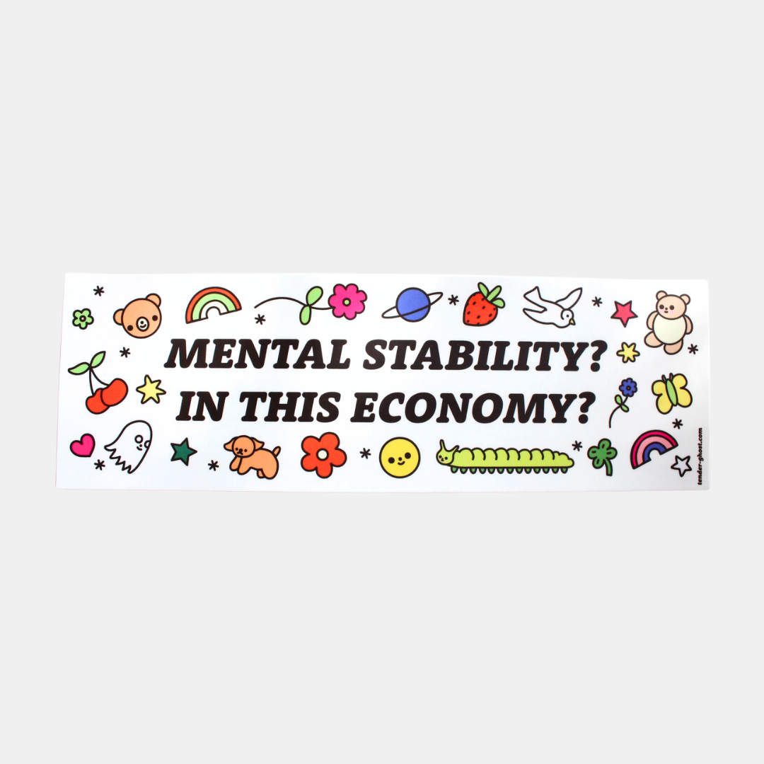 Mental Stability Bumper Sticker