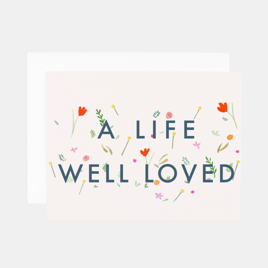 A Life Well Loved Card