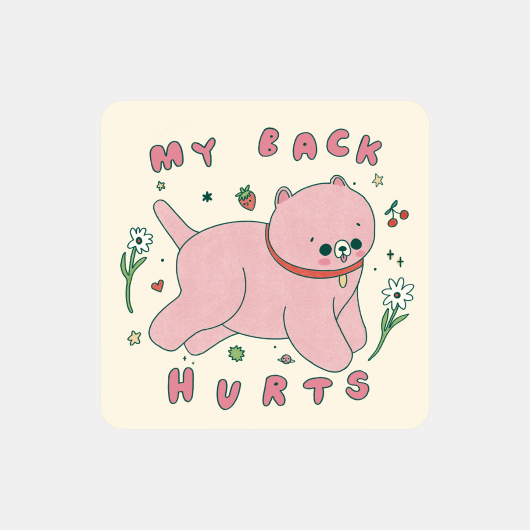 My Back Hurts Sticker