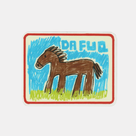 Da Fuq Horse Sticker