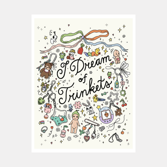 I Dream Of Trinkets Print