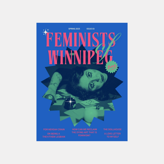 Feminists of Winnipeg Zine: Issue 3