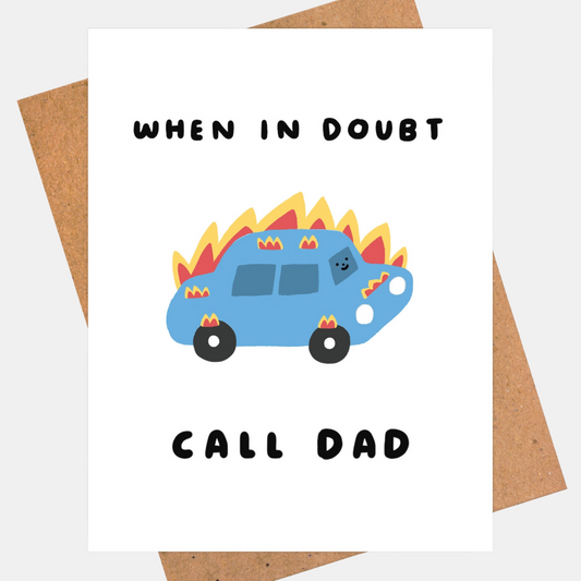When In Doubt, Call Dad Card