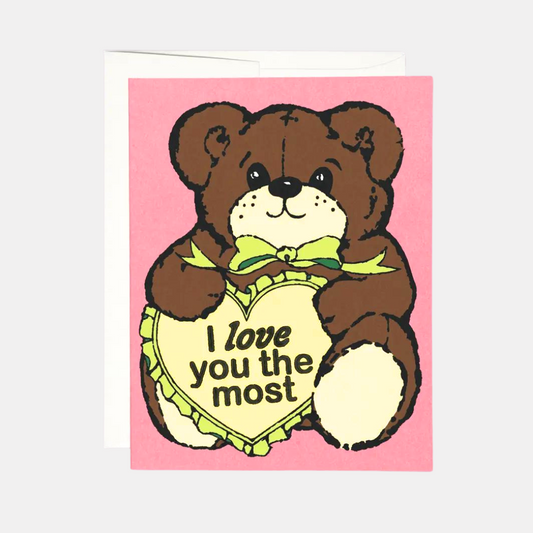 I Love You The Most Teddy Bear Card