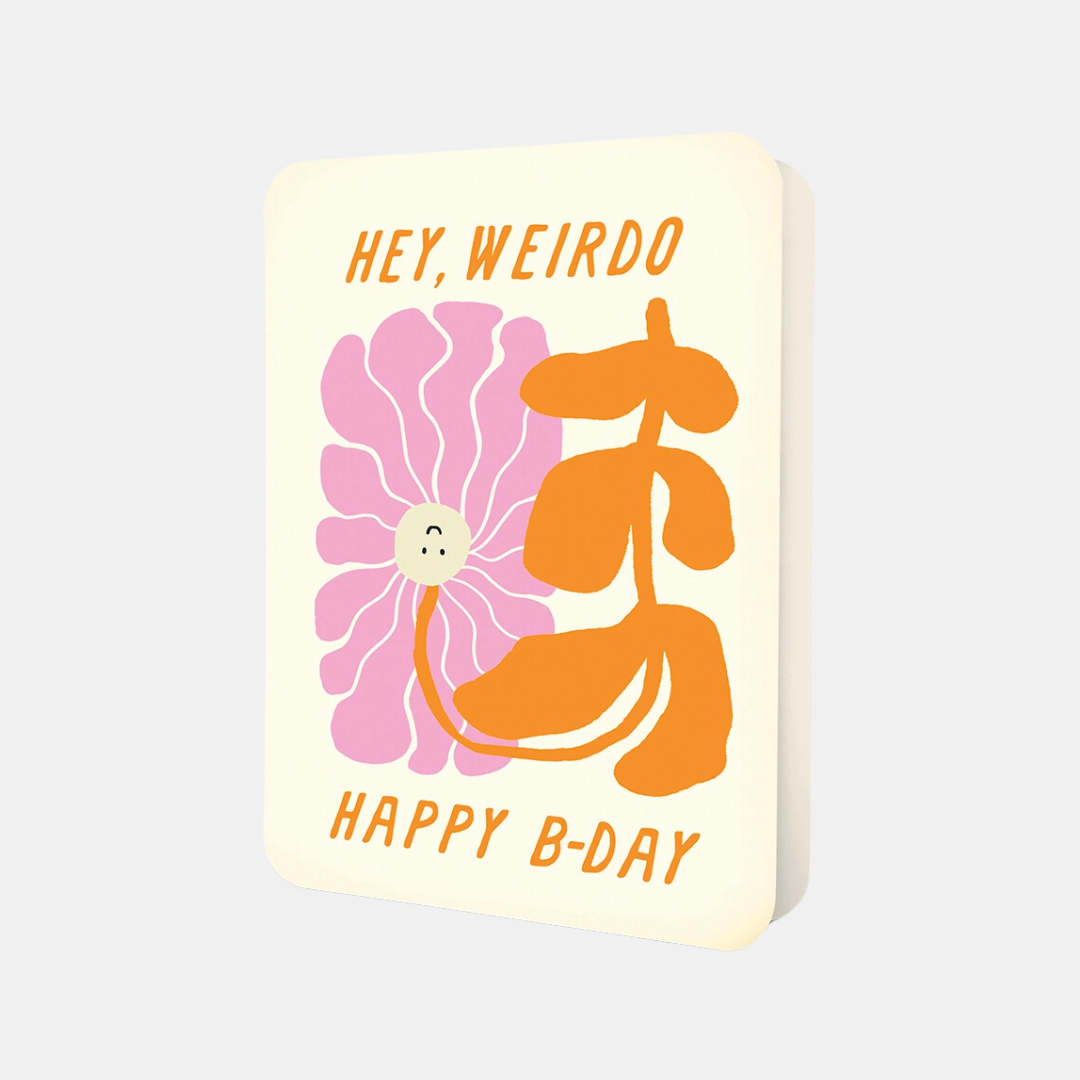 Hey, Weirdo Birthday Card