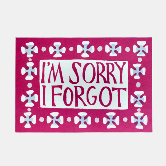 I'm Sorry I Forgot Card