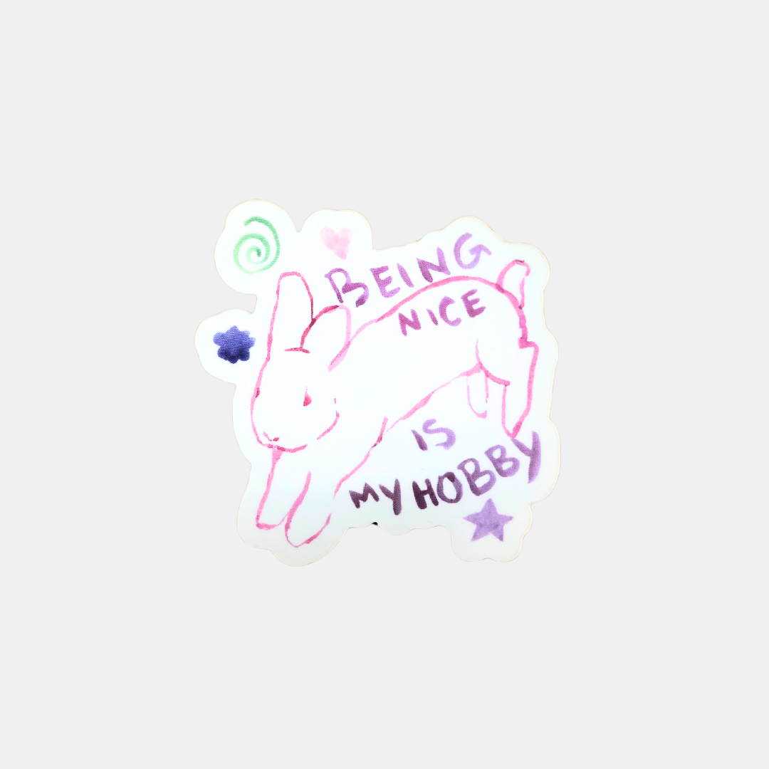 Being Nice Is My Hobby Bunny Sticker