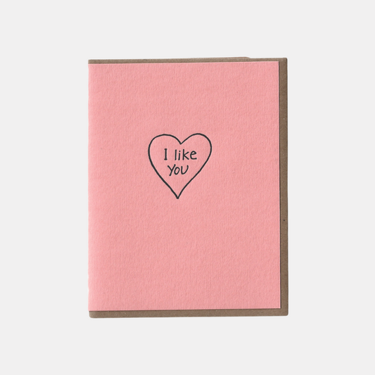 I Like You Card
