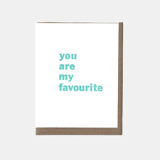 You Are My Favourite Card