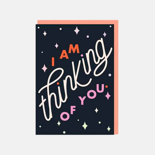 I Am Thinking Of You Card